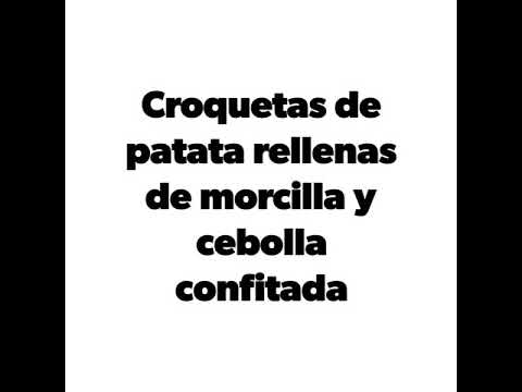 Hoy cocino Croquetas de patata rellenas de morcilla y cebolla confitada