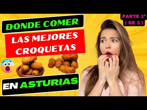 🥣  RESTAURANTES EN ASTURIAS Donde Comer LAS MEJORES CROQUETAS